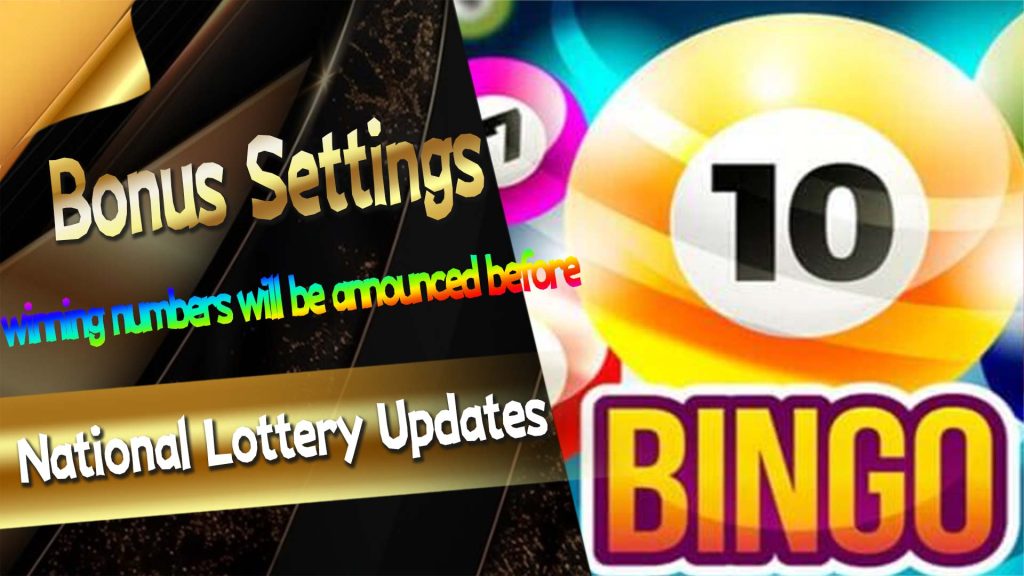 National Lottery Updates and Bonus Settings